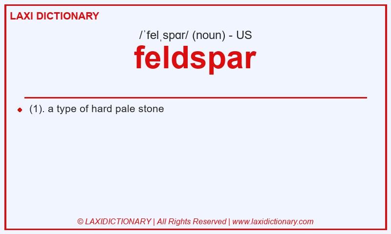 Definition feldspar in American English