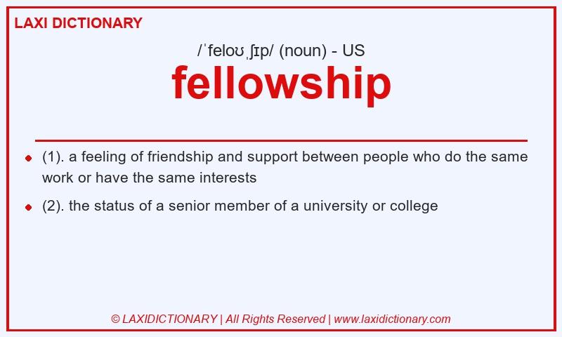 Definition fellowship in American English