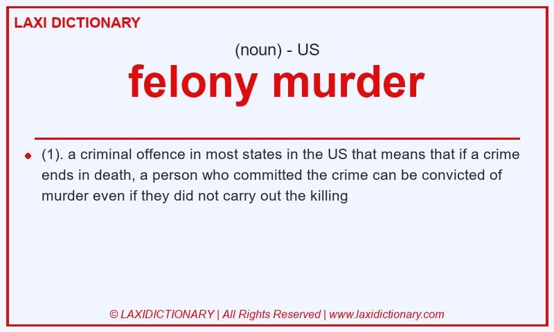 Definition felony murder in American English