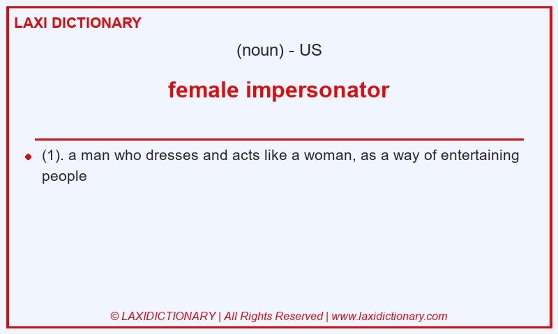 Definition female impersonator in American English