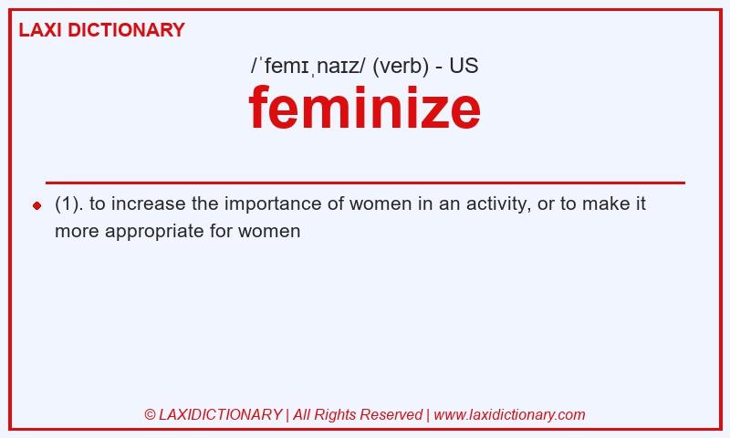 Definition feminize in American English
