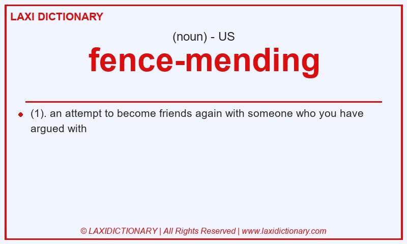 Definition fence-mending in American English