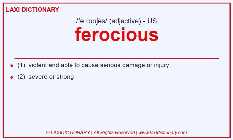 Definition ferocious in American English