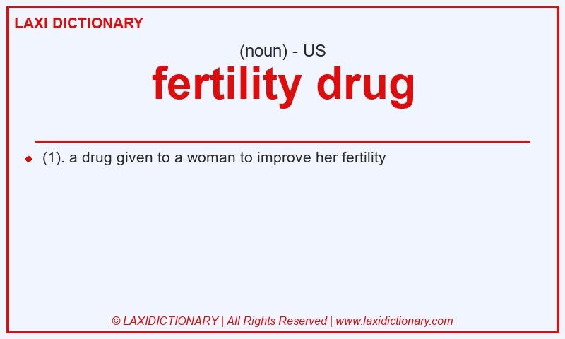 Definition fertility drug in American English