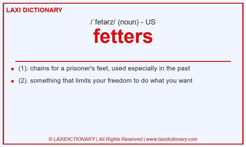 Definition fetters in American English