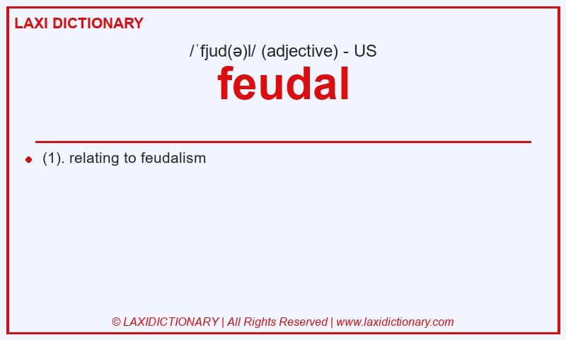 Definition feudal in American English