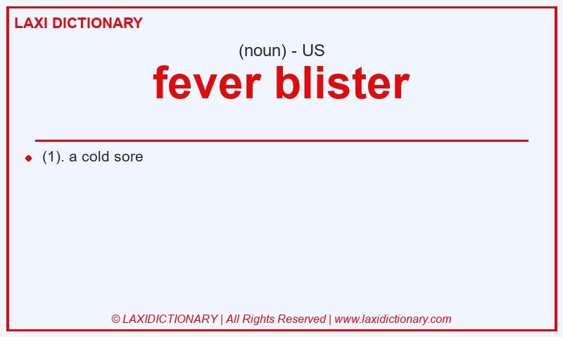 Definition fever blister in American English