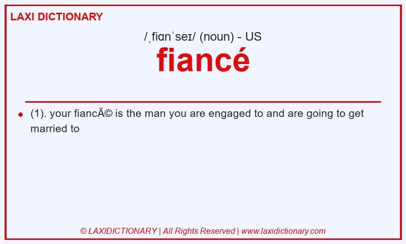Definition fiancé in American English