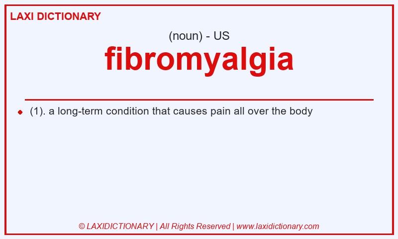 Definition fibromyalgia in American English