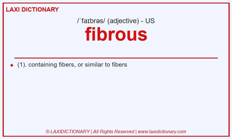 Definition fibrous in American English