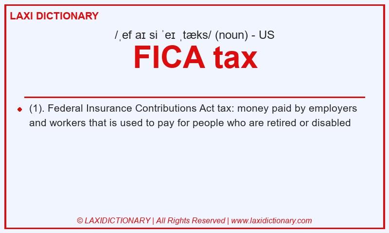 Definition FICA tax in American English