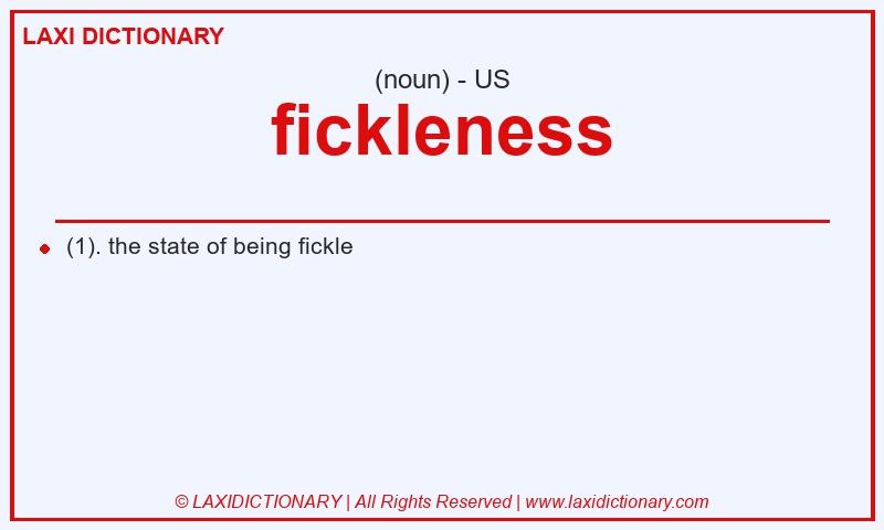 Definition fickleness in American English