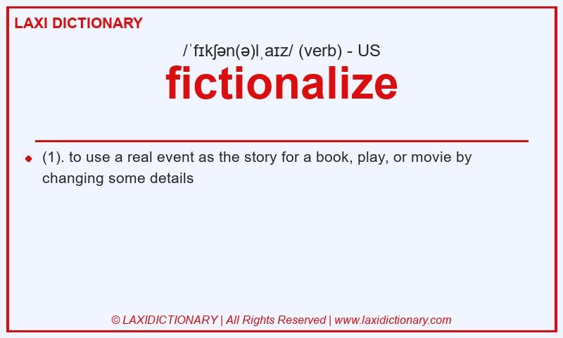 Definition fictionalize in American English