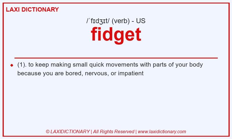 Definition fidget in American English