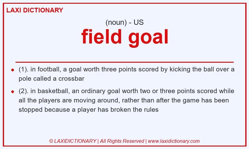 Definition field goal in American English
