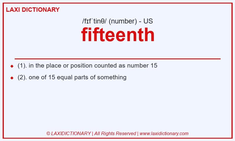 Definition fifteenth in American English