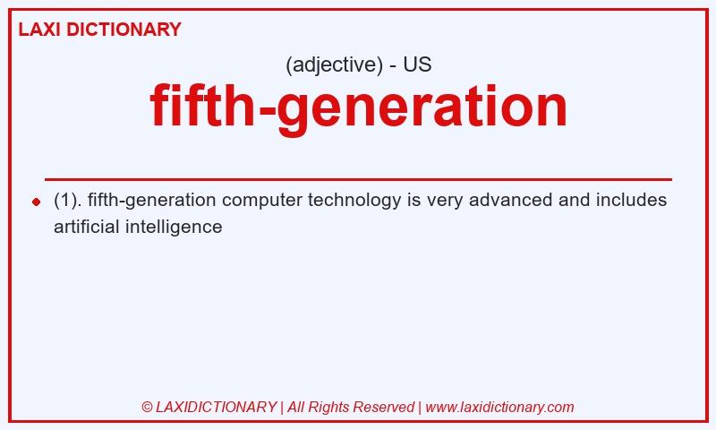 Definition fifth-generation in American English