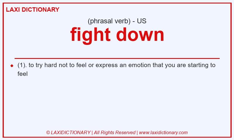 Definition fight down in American English