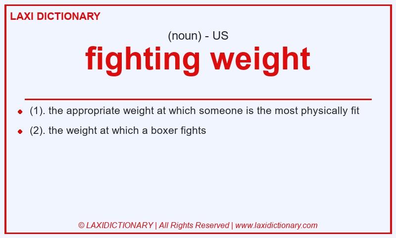 Definition fighting weight in American English