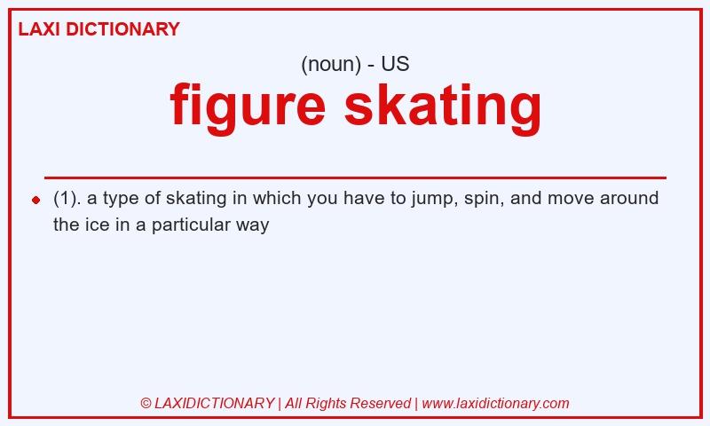 Definition figure skating in American English