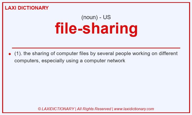 Definition file-sharing in American English