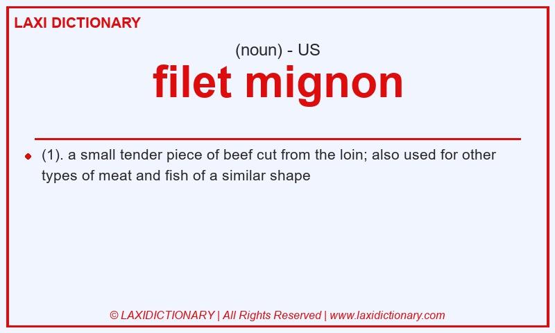 Definition filet mignon in American English