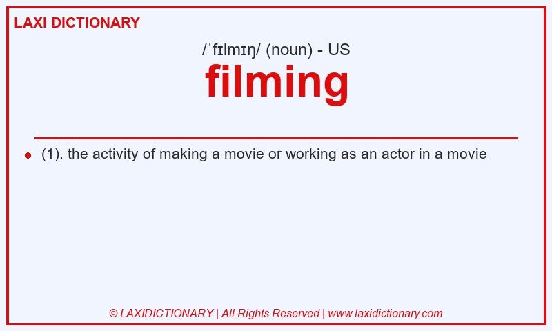 Definition filming in American English