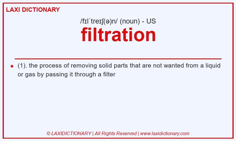Definition filtration in American English