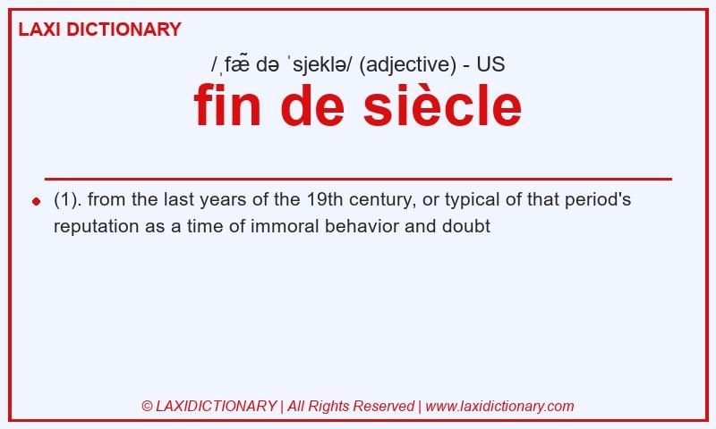 Definition fin de siècle in American English