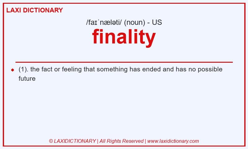 Definition finality in American English