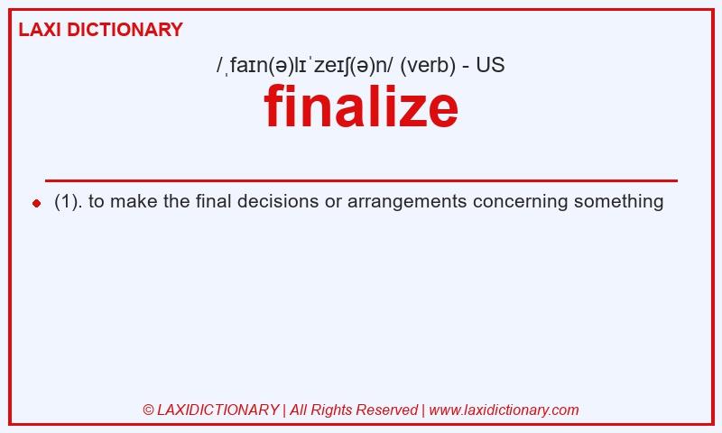 Definition finalize in American English