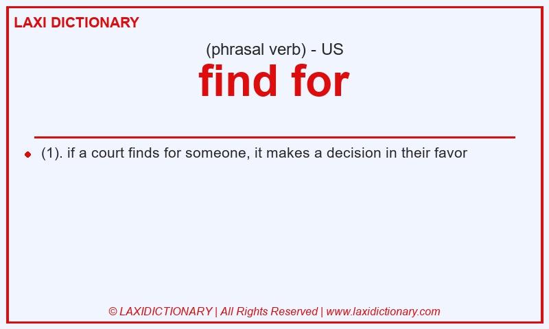 Definition find for in American English
