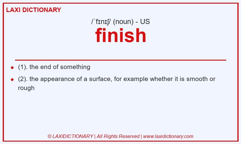 Definition finish in American English