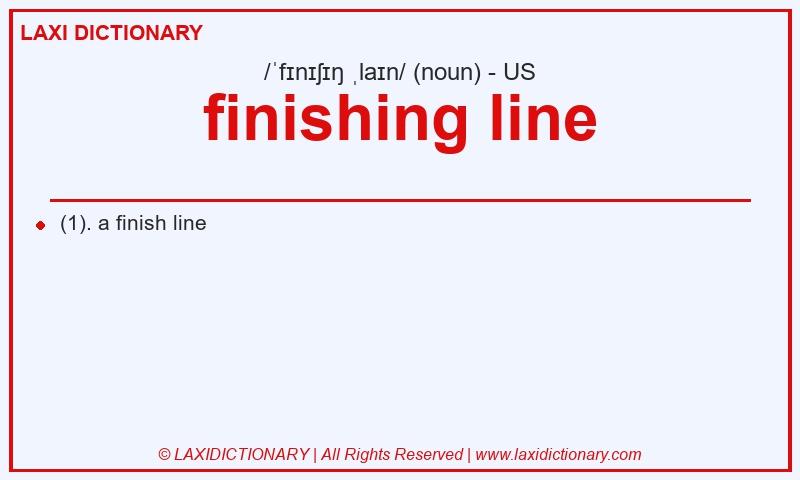 Definition finishing line in American English