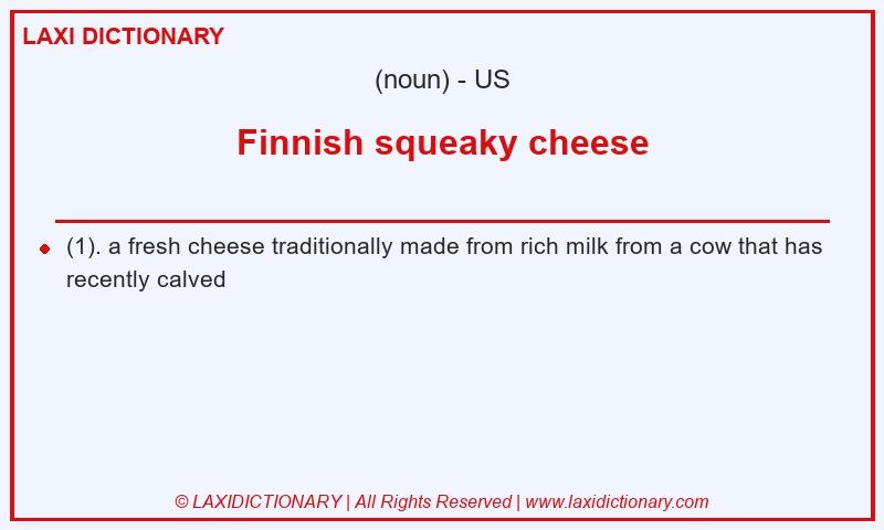 Definition Finnish squeaky cheese in American English