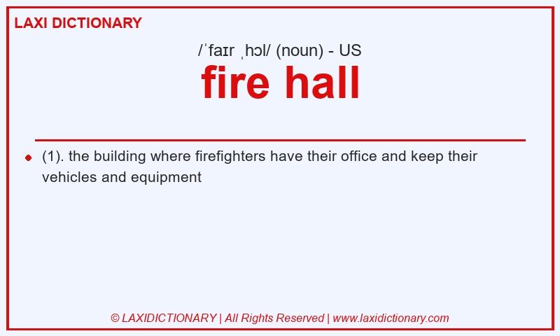 Definition fire hall in American English