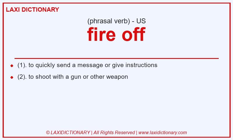 Definition fire off in American English