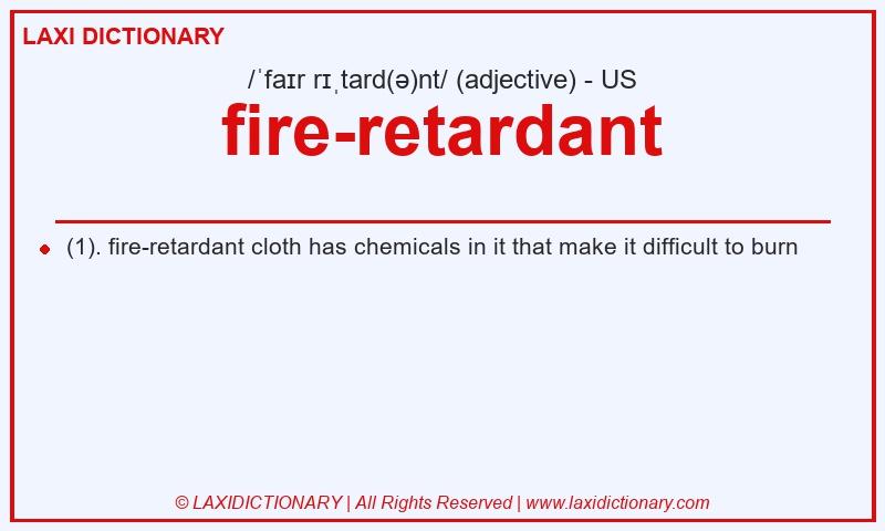 Definition fire-retardant in American English