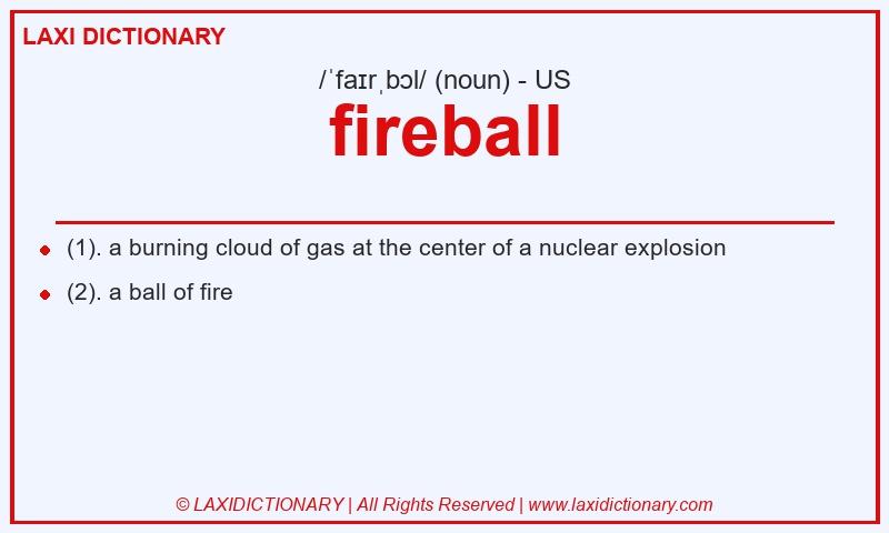 Definition fireball in American English