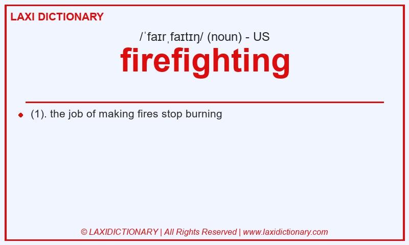 Definition firefighting in American English