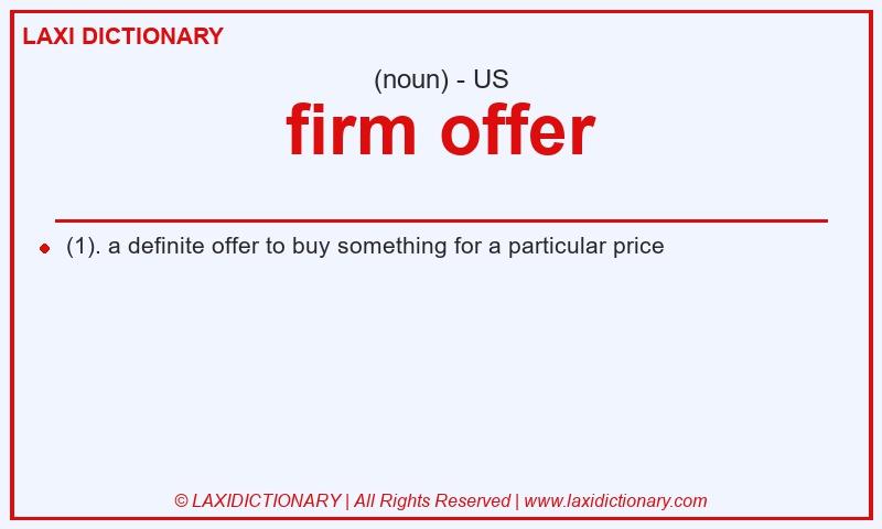 Definition firm offer in American English