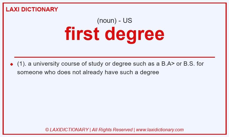 Definition first degree in American English
