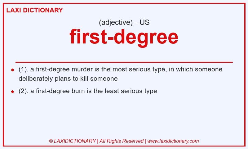 Definition first-degree in American English