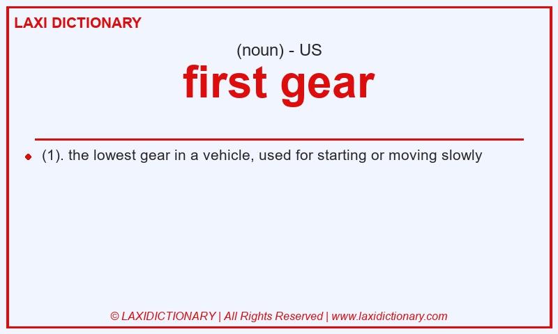 Definition first gear in American English