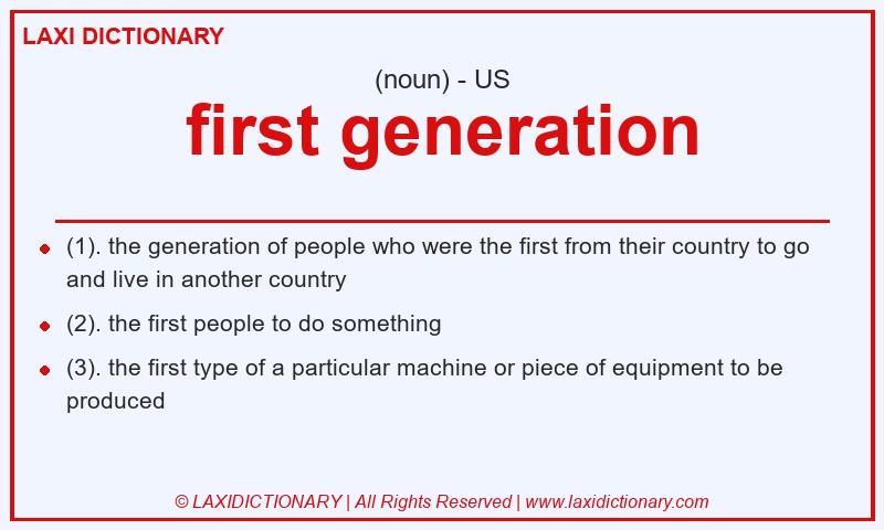 Definition first generation in American English