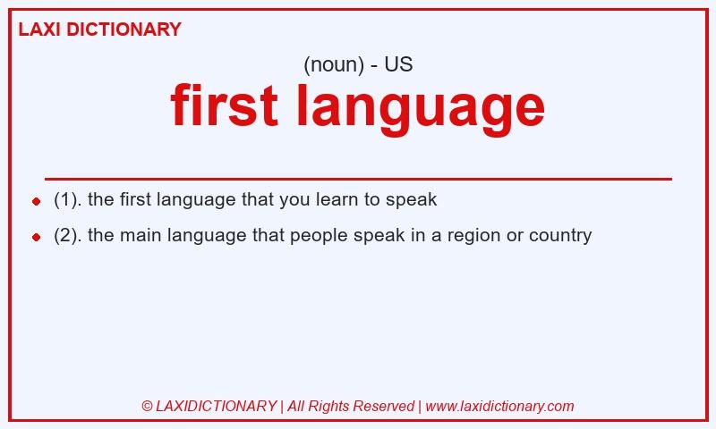 Definition first language in American English