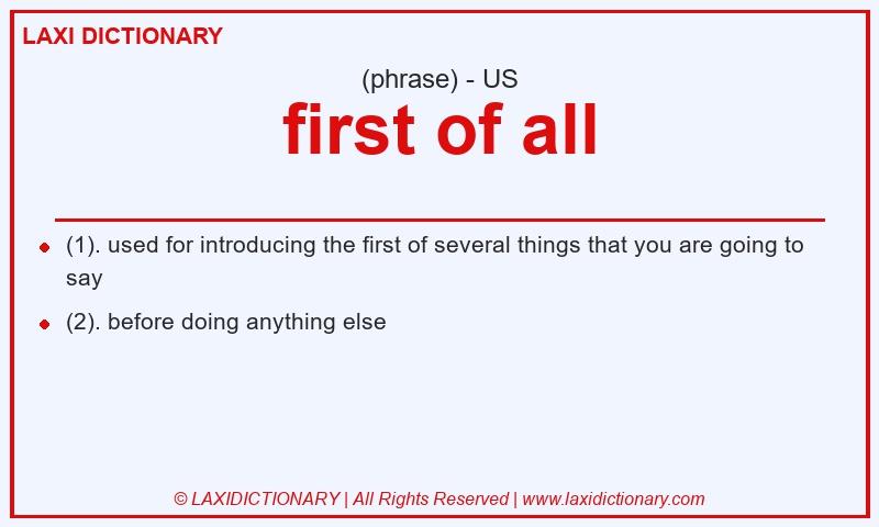 Definition first of all in American English
