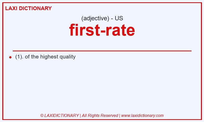 Definition first-rate in American English
