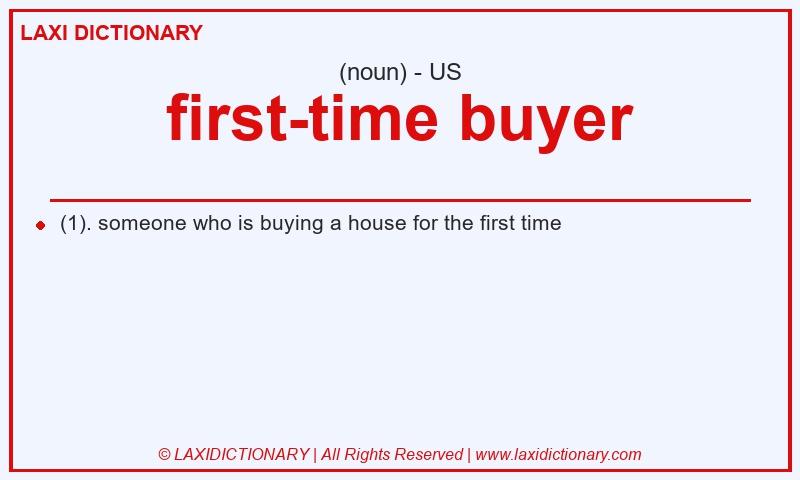 Definition first-time buyer in American English