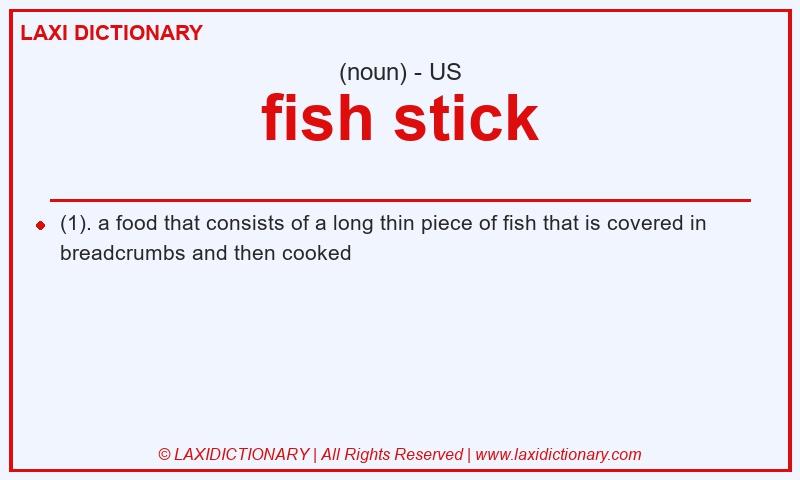Definition fish stick in American English